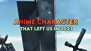 Anime Character that left us in 2023 ???? #anime #edit #music #amv