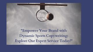 "Empower Your Brand with Dynamic Sports Copywriting: Explore Our Expert Service Today!"