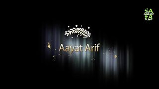 Aayat Arif - Hasbi Rabbi - Tere Sadqay Main Aqa, Naat Shareef in beautiful Voice.