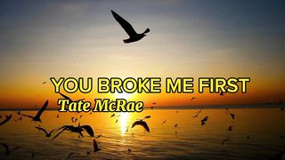 You Broke Me First - Tate McRae