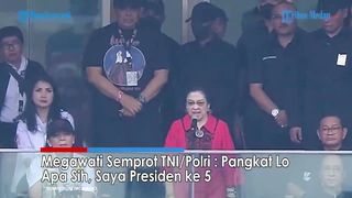 MEGAWATI NGAMUK! Semprot TNI-Polri _ Pangkat Lo Apa Sih, Saya Presiden ke Lima
