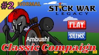 Classic Compaign | Normal 2 | Ambush!