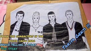 Drawing characters from the movie Crow Zero and telling their stories. The hero, Takiya Genji ????