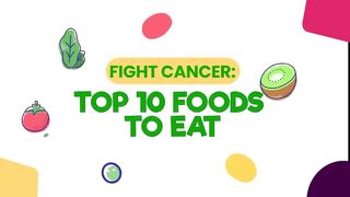 Fight Cancer_ Top 10 Best Foods To Eat