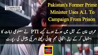Pakistan's former prime minister uses A.I. to campaign from prison 