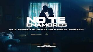 Milly, Farruko, Jay Wheeler, Nio Garcia & Amenazzy - No Te Enamores Remix ???????? (Official