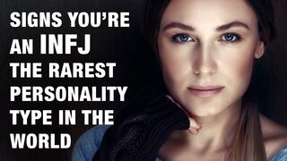 15 Signs You're An INFJ - The World's Rarest Personality Type