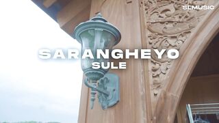 SULE - SARANGHEYO (BAJIDOR VERSION)