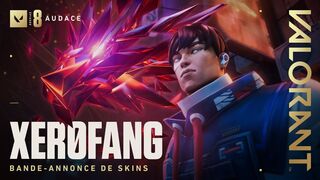 VOUS Y ÊTES // Bande-annonce XERØFANG – VALORANT