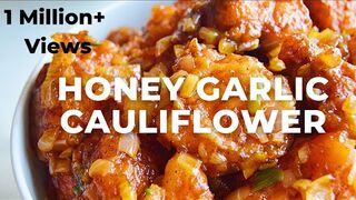 Honey Garlic Cauliflower - Restaurant Style Indo - Chinese Starter