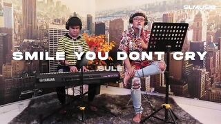 SULE - SMILE YOU DONT CRY (BAJIDOR VERSION)