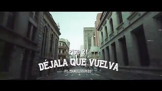 Piso_21_-_Déjala_Que_Vuelva__feat._Manuel_Turizo__[Video_Oficial](360p).