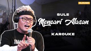 MENCARI ALASAN - EXISTS || COVER BY SULE BAJIDOR VERSION (KARAOKE)