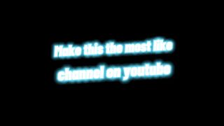 Make this the most liked Youtube Channel