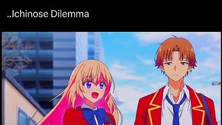 Ichinose Problem _ Anime Moments _ Classroom of the elite _ #anime