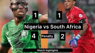 Nigeria vs South Africa (full highlight) penalty