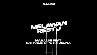 MELAWAN RESTU - MAHALINI FEAT NATHALIE HOLSCHER & PUTRI DELINA (LIVE AT HOME)