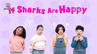 If Sharks Are Happy Dance Along Kids Rhymes Lets Dance Together