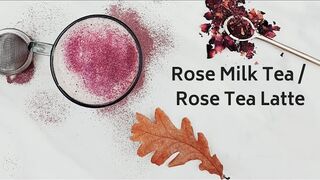 Rose Milk Tea with Homemade Rose Syrup - Rose Tea Latte