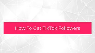 Get tik tok followers