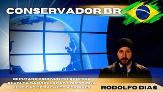 Deputado Bibo Nunes expressa revolta da população e questiona sujeição de Pacheco a Moraes