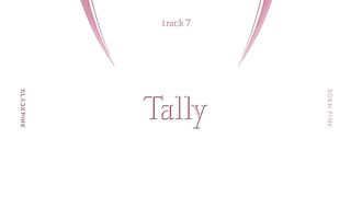 BLACKPINK - ‘Tally