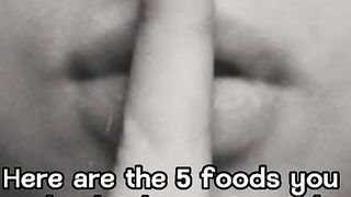 5 foods you absolutely must avoid?