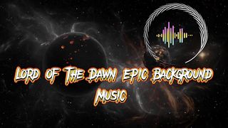 Lord Of The Dawn Epic Background Music | Copyright free | NCM |