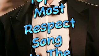 Top 10 Respect Song In The World ????????????