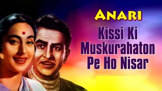 Kisi Ki Muskurahaton Pe Ho Nisar | Raj Kapoor | Anari | Mukesh | Evergreen Hindi Songs