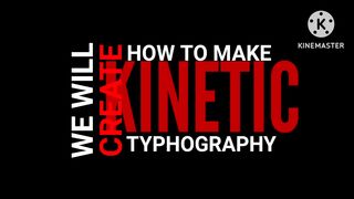 to make it in kinemaster Kenitic photography