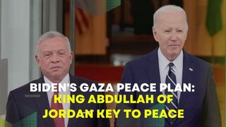 Biden's Gaza Peace Plan: King Abdullah of Jordan Key To Peace