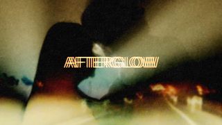 Afterglow · Bob Moses · Kasablanca