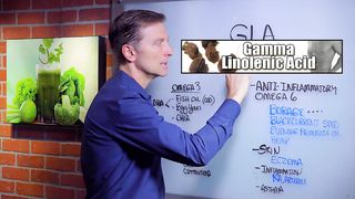 What is Gamma Linolenic Acid (GLA)? - Dr. Berg