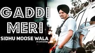 Gaddi Meri-Sidhu Moosewala (Original Song) Gaddi Meri Chaldi Hauli Hauli New Punjabi Songs 2019.