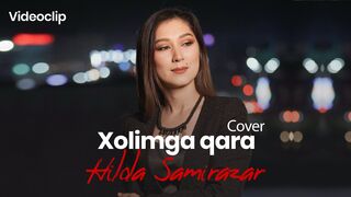 Hilola Samirazar - Xolimga qara (Cover) Xamdam Sobirov