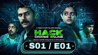 Hack Crimes Online 2023 Hindi S01 E01