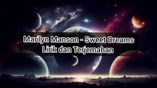 Marilyn Manson - Sweet Dreams Lirik dan Terjemahan