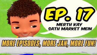 Jan Cartoon in Urdu __ Merth Kay Sath Market Mein __ Official Cartoon Remastered __ S01 E17