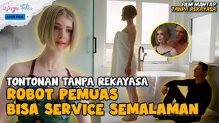 ALUR FILM ROBOT !! Kisah Robot Pemuas Pemiliknya - Alur Film Wifelike (2022)