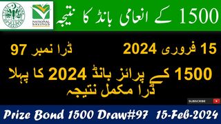 1500 Prize Bond Draw no. 97 Lahore Result 15 February 2024 | 1500 prize bond Complete Result Today