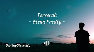 Terserah - Glenn Fredly | Lirik