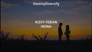 Nona - Rizky Febian | Lirik Lagu