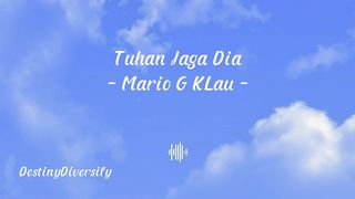 Mario G Klau - Tuhan Jaga Dia | Lirik