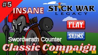 Classic Compaign | Insane 5 | Swordwrath Counter