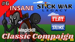 Classic Compaign | Insane 6 | Magickill