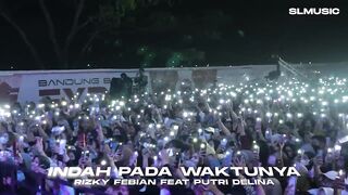 INDAH PADA WAKTUNYA - RIZKY FEBIAN FEAT PUTRI DELINA