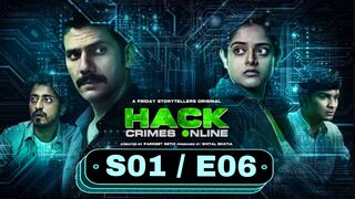 Hack Crimes Online 2023 Hindi S01 E06