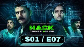 Hack Crimes Online 2023 Hindi S01 E07
