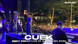 RIZKY FEBIAN - CUEK || LIVE AT SAMARINDA PARK